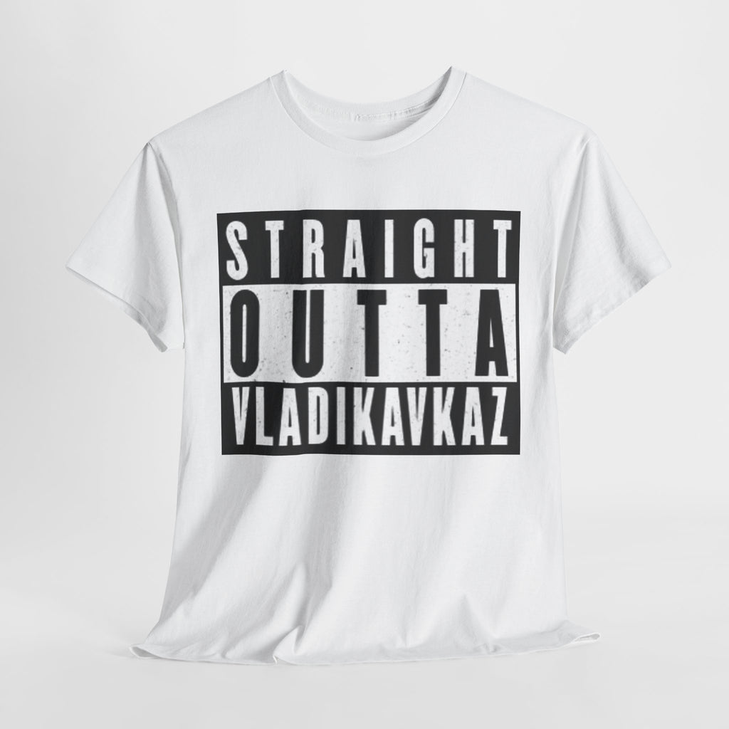 Straight Outta Vladikavkaz Unisex  T-Shirt