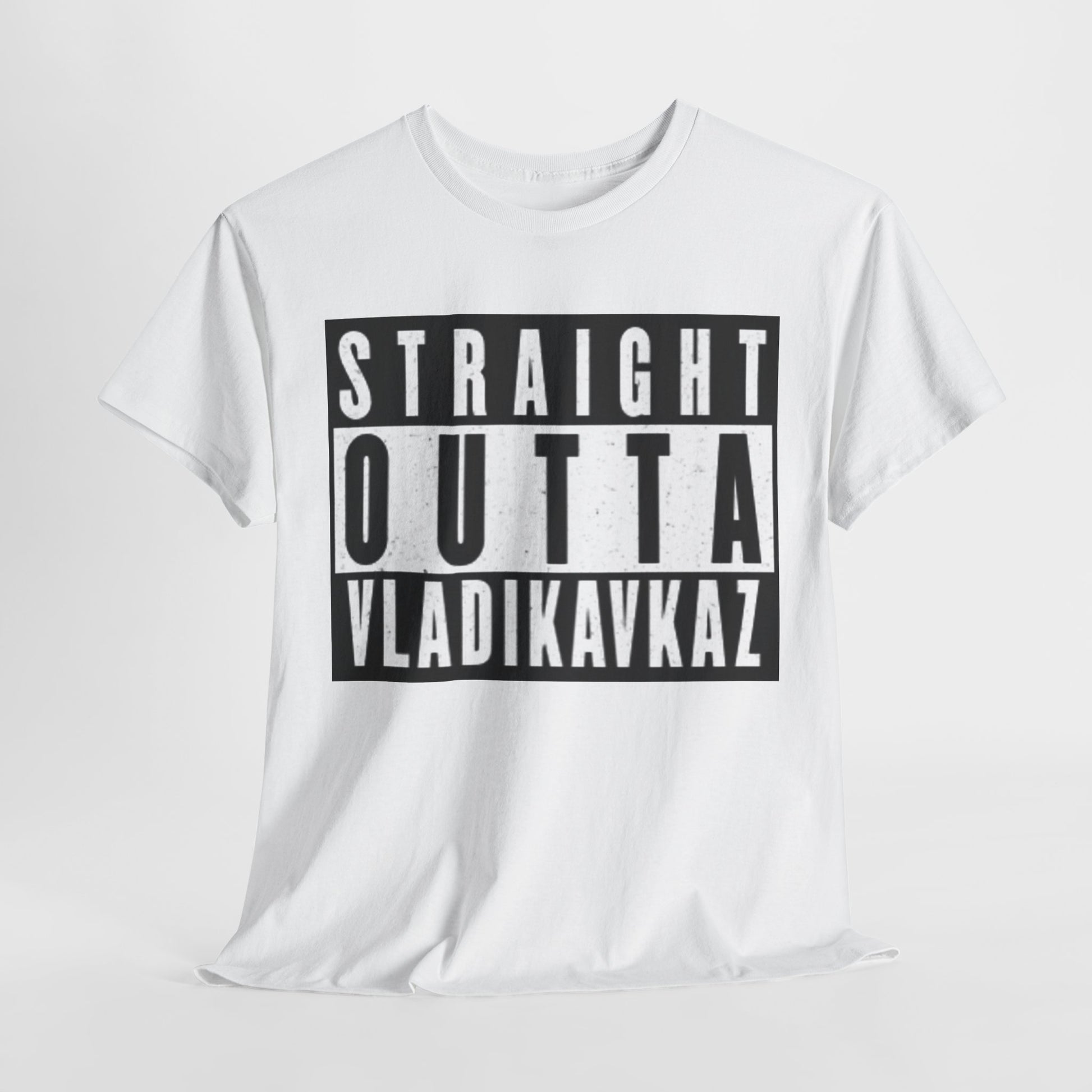 Straight Outta Vladikavkaz Unisex  T-Shirt