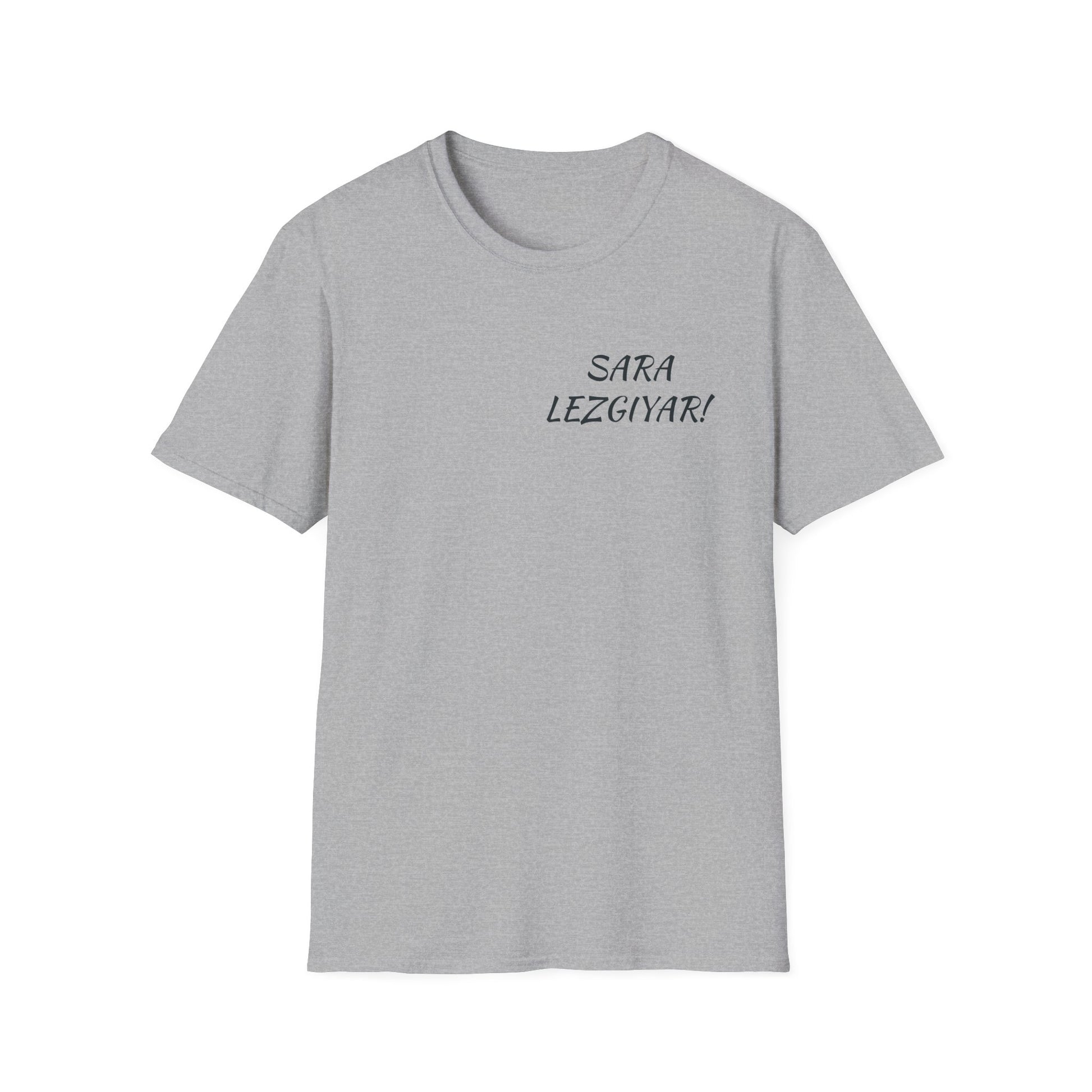 SARA LEZGIYAR! Unisex T-Shirt