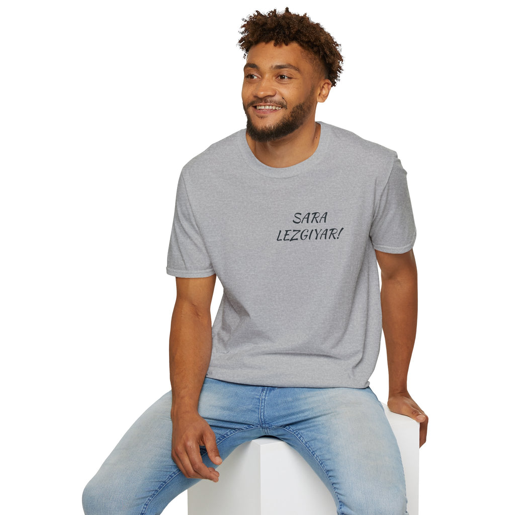 SARA LEZGIYAR! Unisex T-Shirt
