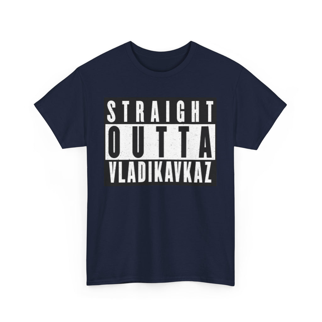 Straight Outta Vladikavkaz Unisex  T-Shirt
